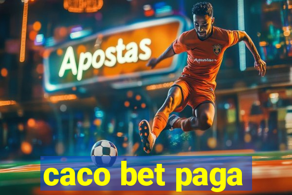 caco bet paga